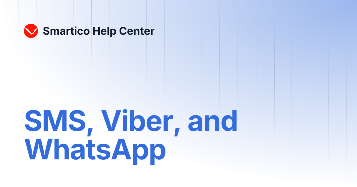 SMS, Viber, and WhatsApp | Smartico Help Center