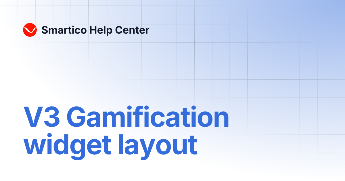 V3 Gamification widget layout | Smartico Help Center