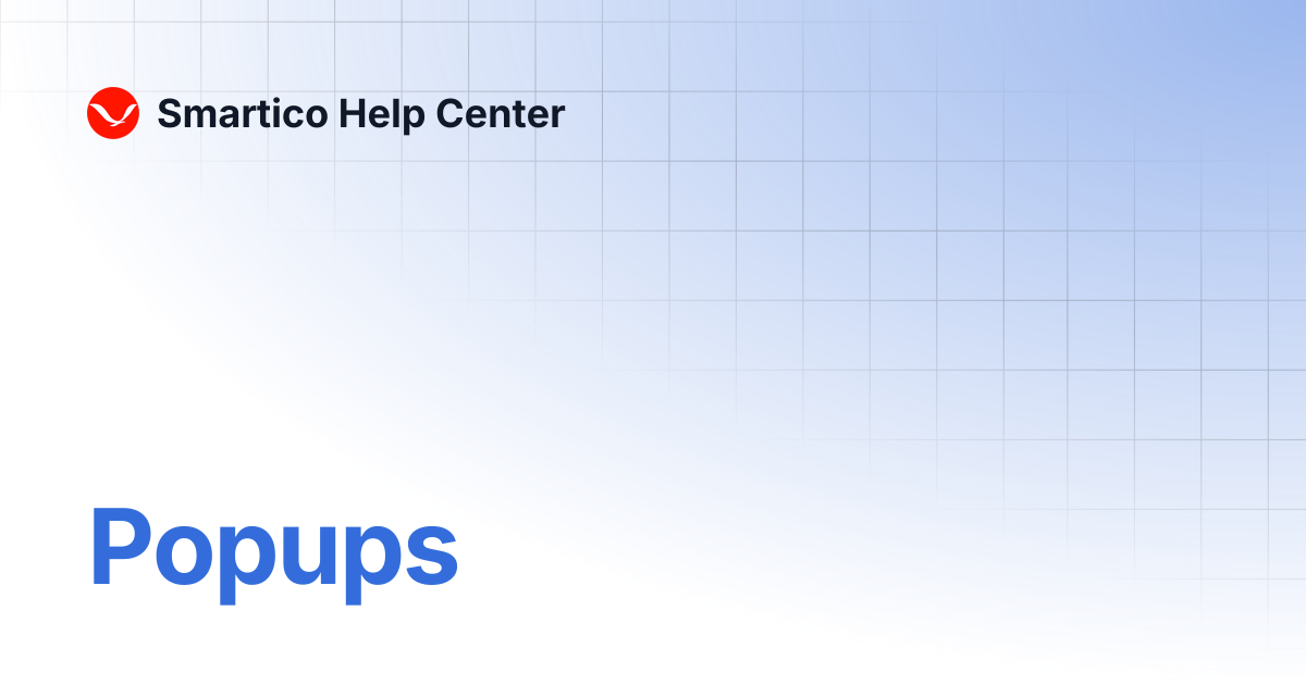 Popups | Smartico Help Center