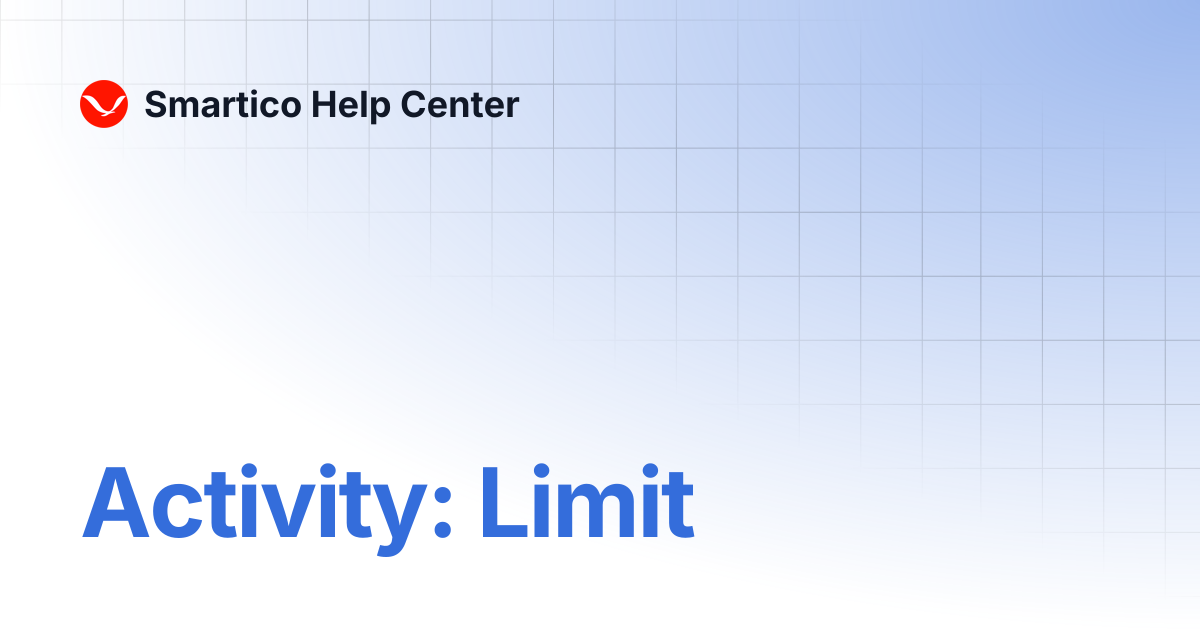 Activity: Limit | Smartico Help Center