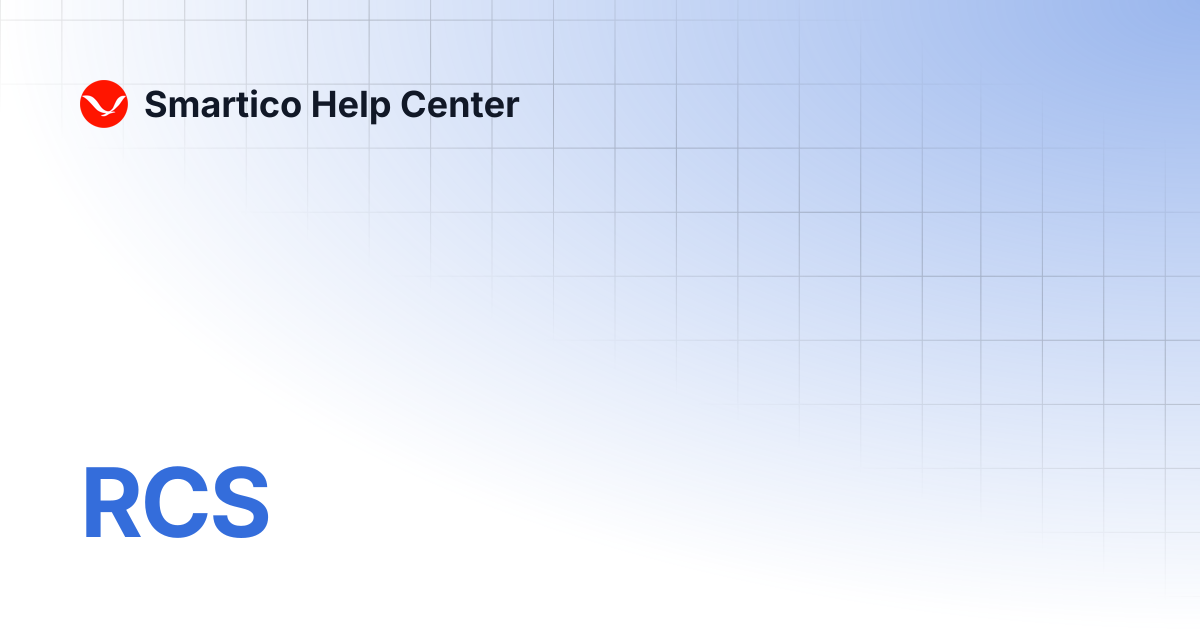 RCS | Smartico Help Center
